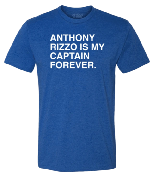 Men's Obvious Shirts Anthony Rizzo Chicago Cubs "Anthony Rizzo Is My Captain Forever." Tee - Pro Jersey Sports
