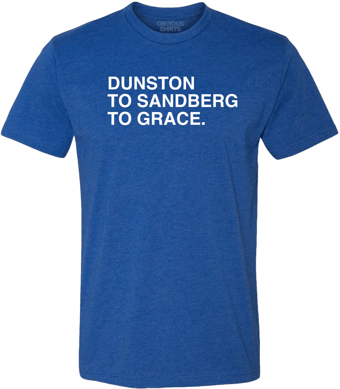 Men's Obvious Shirts Dunston To Sandberg To Grace Chicago Cubs Blue Tee