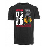 OTH Chicago Blackhawks Because It's the Cup T-Shirt - Pro Jersey Sports