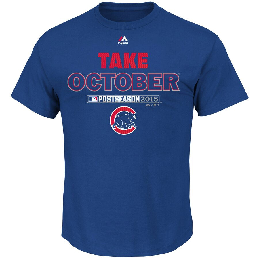 Men's Chicago Cubs 2015 Postseason Participant Take October T-Shirt