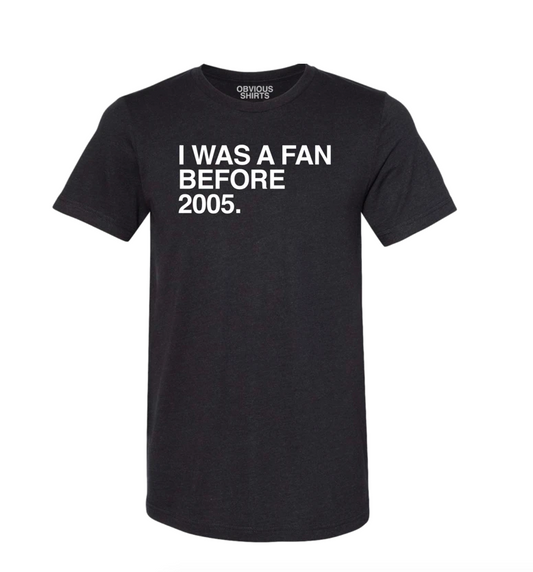 Men's Obvious Shirts Chicago White Sox "I Was A Fan Before 2005." Tee