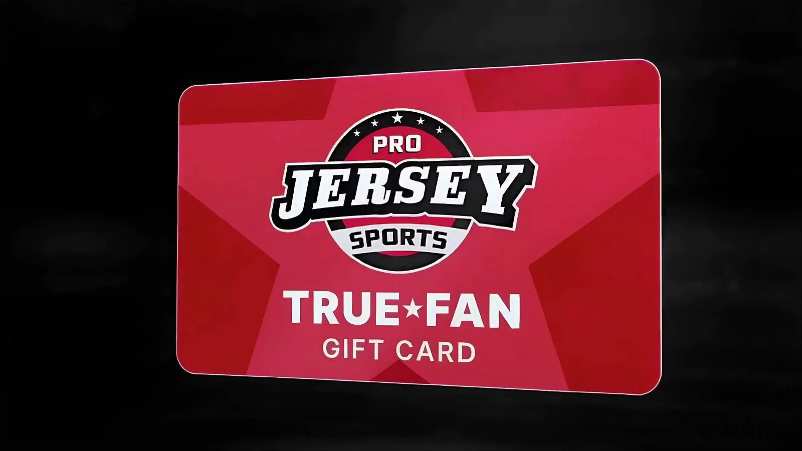 Pro Jersey Sports True Fan gift card